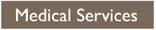 Medical Services